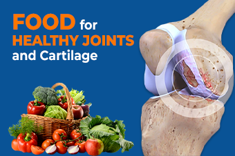 Foods for Healthy Joints and Cartilage