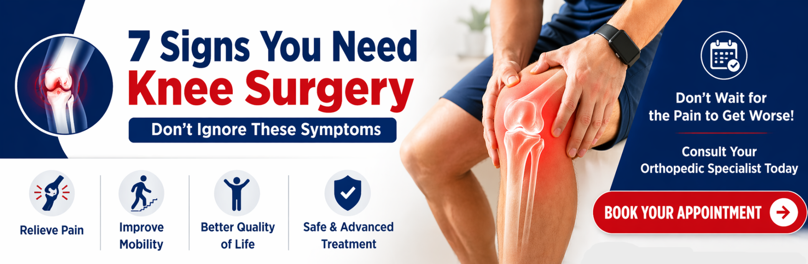 7 Signs You Need Knee Surgery – Don’t Ignore These Symptoms